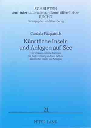 Foto: Schriften zum internationalen und zum oeffentlichen recht  kuenstliche inseln und anlagen auf see