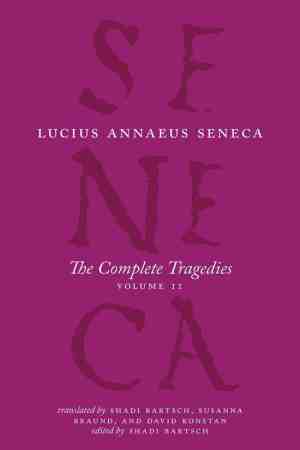 Foto: The complete works of lucius annaeus seneca   the complete tragedies volume 2