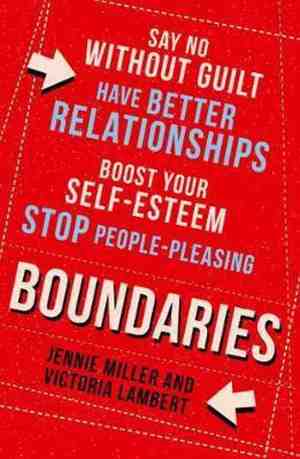 Foto: Boundaries say no without guilt have better relationships boost your selfesteem stop peoplepleasing