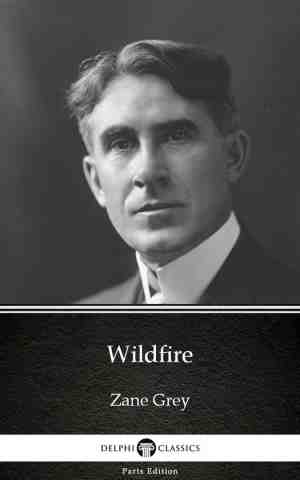 Foto: Delphi parts edition zane grey 15 wildfire by zane grey delphi classics illustrated