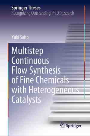 Foto: Springer theses   multistep continuous flow synthesis of fine chemicals with heterogeneous catalysts