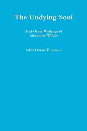 Foto: The undying soul and other writings of alexander wilder