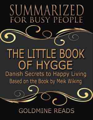 Foto: The little book of hygge   summarized for busy people  danish secrets to happy living  based on the book by meik wiking