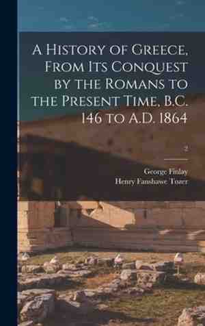 Foto: A history of greece from its conquest by the romans to the present time b c  146 to a d  1864 2