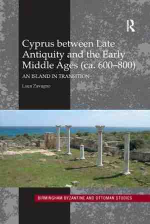 Foto: Birmingham byzantine and ottoman studies cyprus between late antiquity and the early middle ages ca 600 800 
