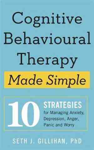 Foto: Cognitive behavioural therapy made simple 10 strategies for managing anxiety depression anger panic and worry sheldon press