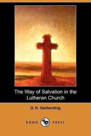 Foto: The way of salvation in the lutheran church dodo press