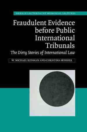 Foto: Hersch lauterpacht memorial lectures 21   fraudulent evidence before public international tribunals