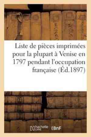 Foto: Liste de pieces imprimees pour la plupart a venise en 1797 pendant l occupation francaise