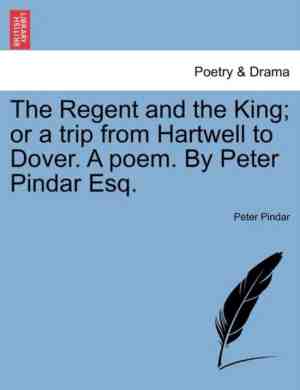 Foto: The regent and the king or a trip from hartwell to dover a poem by peter pindar esq