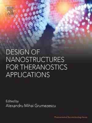 Foto: Pharmaceutical nanotechnology   design of nanostructures for theranostics applications