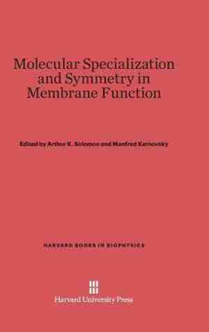 Foto: Harvard books in biophysics molecular specialization and symmetry in membrane function