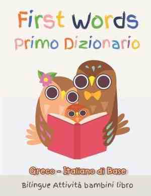 Foto: First words primo dizionario greco italiano di base bilingue attivit bambini libro