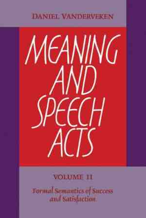Foto: Meaning and speech acts volume 2 formal semantics of success and satisfaction