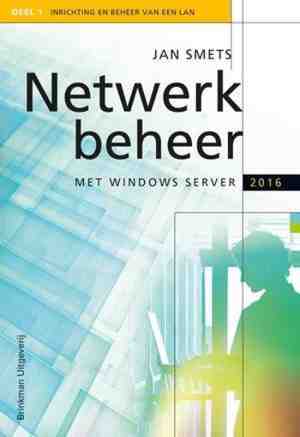 Foto: Netwerkbeheer met windows server 2016 en windows 10 1 inrichting en beheer van een lan