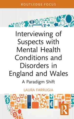Foto: Routledge frontiers of criminal justice  interviewing of suspects with mental health conditions and disorders in england and wales