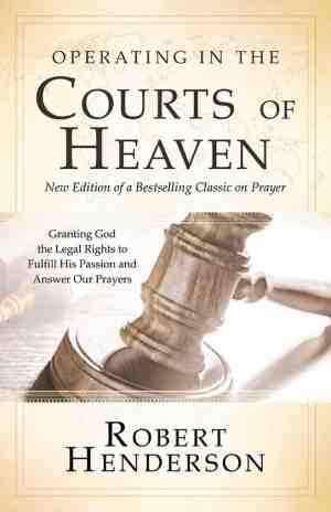 Foto: Operating in the courts of heaven revised expanded