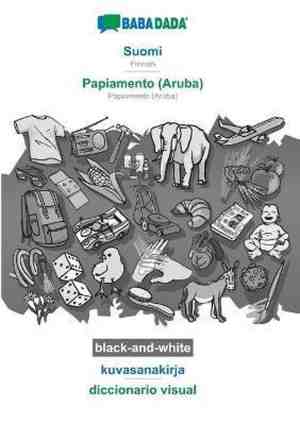 Foto: Babadada black and white suomi papiamento aruba kuvasanakirja diccionario visual finnish papiamento aruba visual dictionary