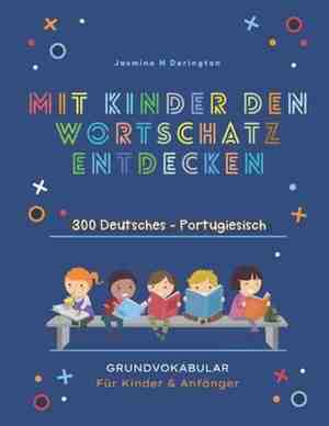 Foto: Mit kindern den wortschatz entdecken 300 deutsches portugiesisch grundvokabular f r kinder anf nger