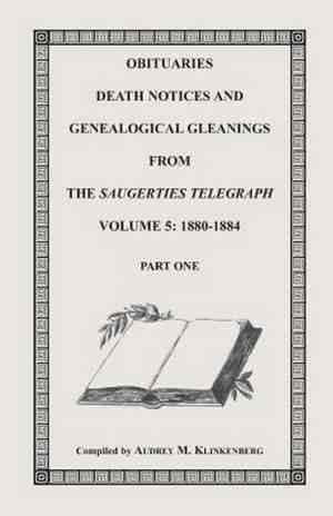 Foto: Obituaries death notices genealogical gleanings from the saugerties telegraph volume 5