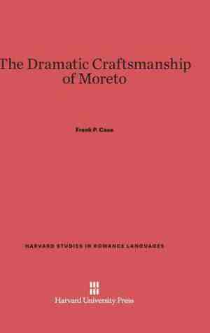 Foto: Harvard studies in romance languages the dramatic craftsmanship of moreto