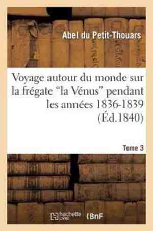 Foto: Voyage autour du monde sur la fregate la venus pendant les annees 1836 1839 tome 3