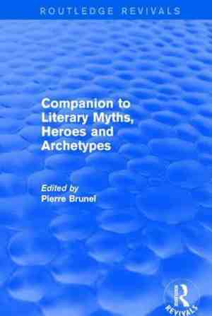 Foto: Companion to literary myths heroes and archetypes