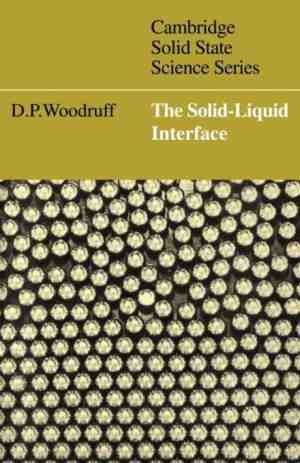 Foto: Cambridge solid state science series the solid liquid interface