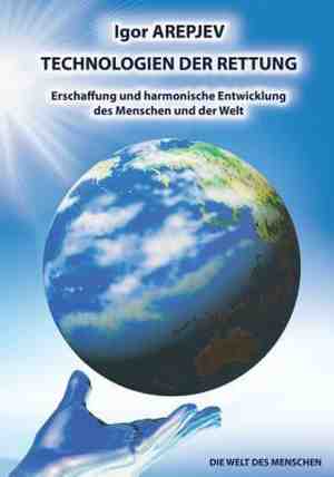Foto: Technologien der rettung erschaffung und harmonische entwicklung des menschen und der welt band4 german edition 