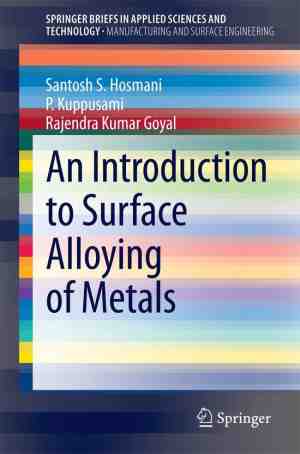 Foto: Springerbriefs in applied sciences and technology   an introduction to surface alloying of metals