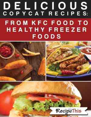 Foto: Delicious copycat recipes from kfc food to healthy freezer food