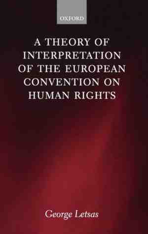 Foto: A theory of interpretation of the european convention on human rights
