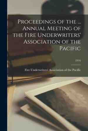 Foto: Proceedings of the annual meeting of the fire underwriters association of the pacific 1916
