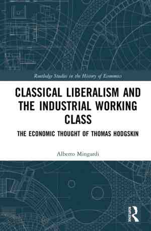 Foto: Routledge studies in the history of economics  classical liberalism and the industrial working class