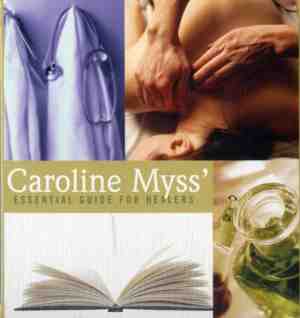 Foto: Caroline myss essential guide for healers