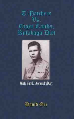 Foto: T patchers vs  tiger tanks rutabaga diet  world war ii a corporals diary