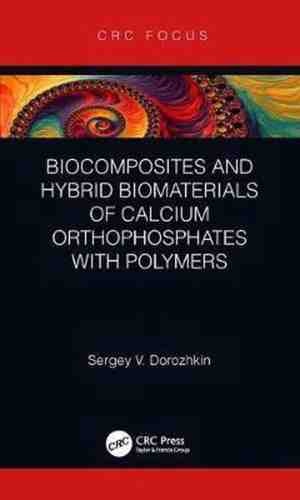 Foto: Biocomposites and hybrid biomaterials of calcium orthophosphates with polymers
