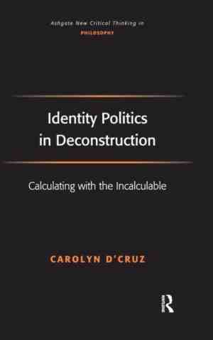 Foto: Ashgate new critical thinking in philosophy  identity politics in deconstruction