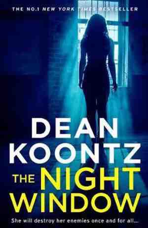 Foto: The night window the new extraordinary suspense thriller in 2019 from the international new york times bestselling author of the eyes of darkness book 5 jane hawk thriller