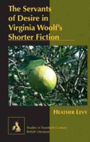 Foto: The servants of desire in virginia woolfs shorter fiction