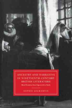 Foto: Cambridge studies in nineteenth century literature and cultureseries number 18  ancestry and narrative in nineteenth century british literature