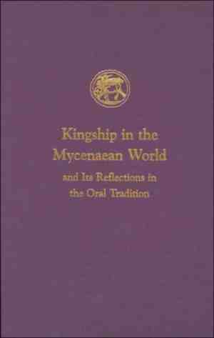 Foto: Prehistory monographs  kingship in the mycenaean world and its reflections in the oral tradition
