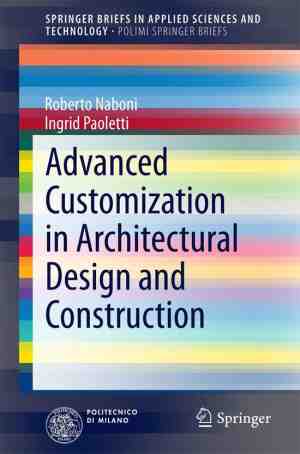 Foto: Springerbriefs in applied sciences and technology   advanced customization in architectural design and construction
