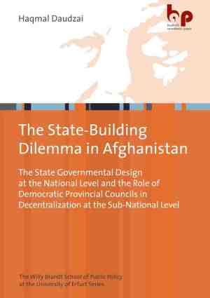 Foto: Schriften der willy brandt school of public policy an der universitt erfurt the state building dilemma in afghanistan