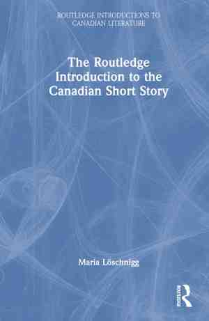 Foto: Routledge introductions to canadian literature the routledge introduction to the canadian short story