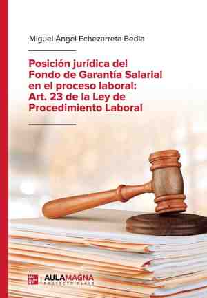 Foto: Posici n jur dica del fondo de garant a salarial en el proceso laboral art 23 de la ley de procedimiento laboral