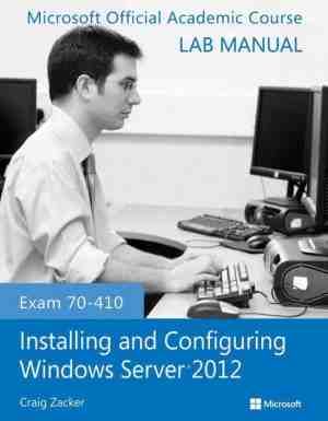 Foto: Exam 70 410 installing and configuring windows server 2012 l