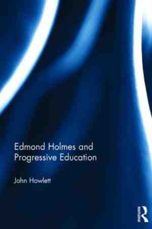 Foto: Edmond holmes and progressive education