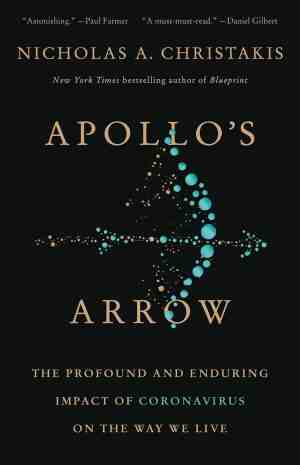 Foto: Apollo s arrow the profound and enduring impact of coronavirus on the way we live