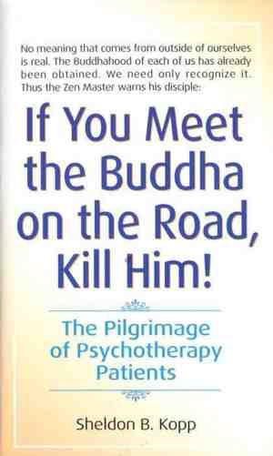 Foto: If you meet buddha on road kill him